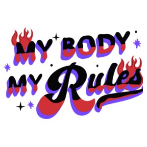 My body my rules Design