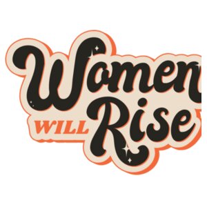 Women will rise text Design