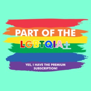 LGBTQIA+ Premium - Pride Tee Design