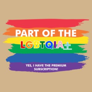 LGBTQIA+ Premium - Pride Tee Design