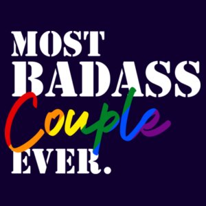 Most Badass... - Pride Tee Design