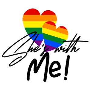 She's with Me - Pride Tee Design