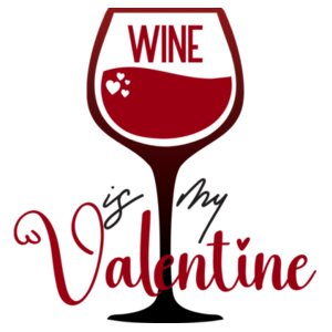 Wine is my Valentine Design