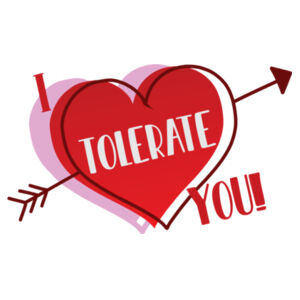 I 'Tolerate' You Design