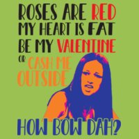 Cash Me Outside Valentine Design