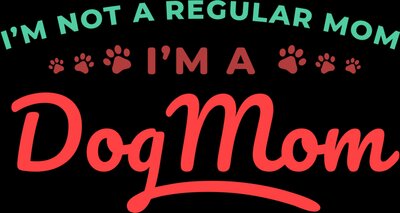 Im a dog mom