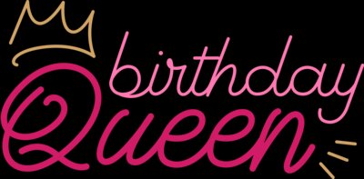 Birthday Queen