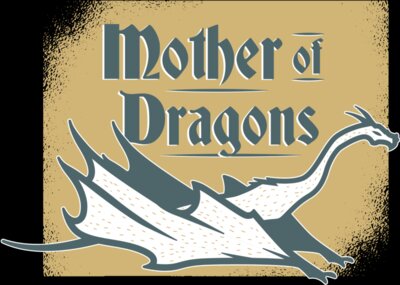Mother of Dragons