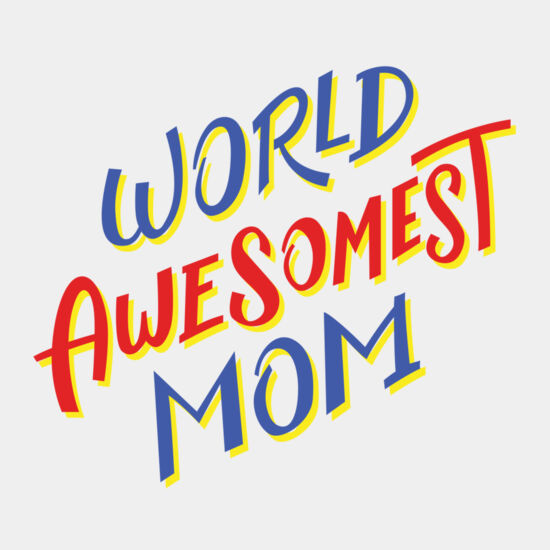 Worlds Awesomest Mom Thumbnail