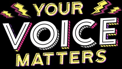 Your voice matters
