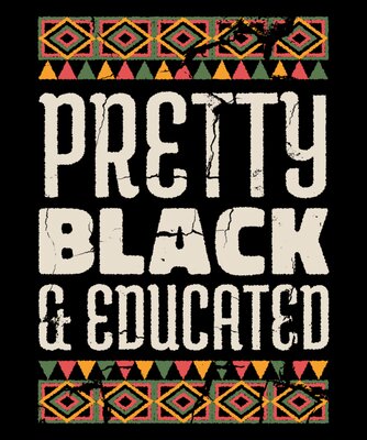 Pretty Black & Educated