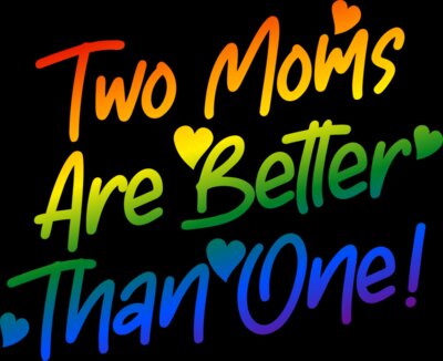 Two Moms...