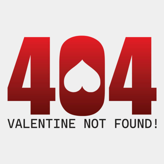 Error 404 - Valentine Not Found Thumbnail