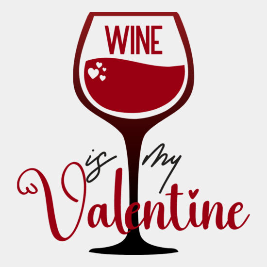 Wine Is My Valentine Thumbnail