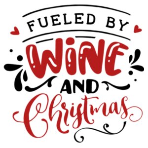 Fueled by Wine & Christmas T-shirt Design