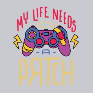 My life needs a patch Design