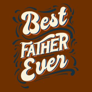 Best Father Ever Design