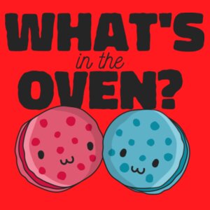Whats in the oven? Design