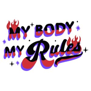 My body my rules Design