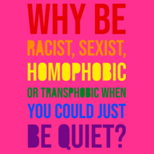 Why Be? - Pride Tee Design