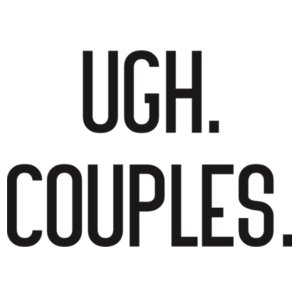 Ugh. Couples. Design