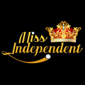 Miss Independent (Unisex Hoodie) Design