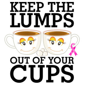 Keep The Lumps Out Of Your Cups  - Unisex Platinum Short-sleeve T-shirt Design