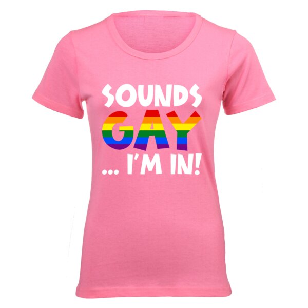 Sounds GAY... I'm In! - Pride Tee Thumbnail