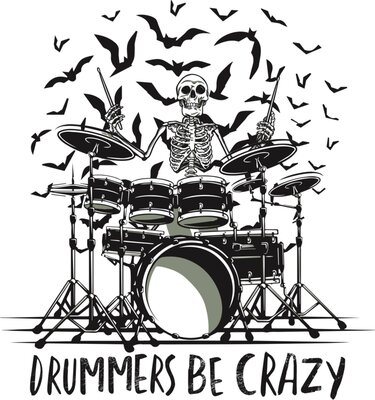 Drummers be crazy