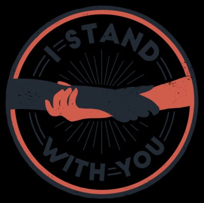 I stand with you