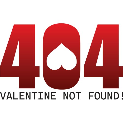 Error 404 - Valentine Not Found Thumbnail